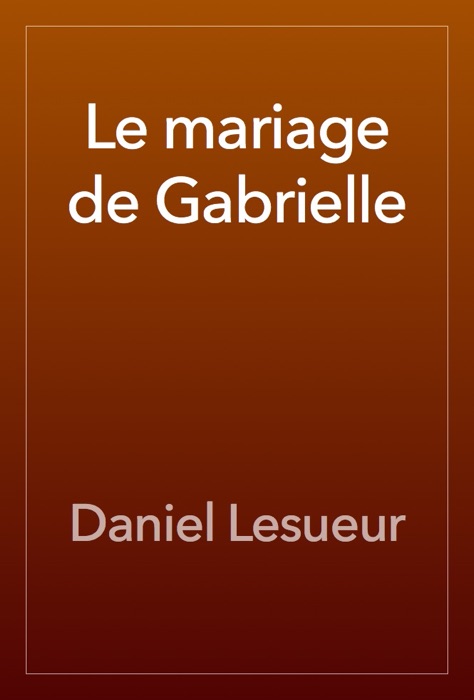 Le mariage de Gabrielle