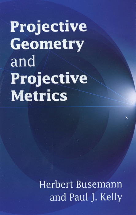 Projective Geometry and Projective Metrics