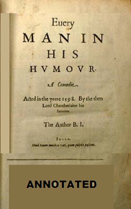 Every Man in His Humour (Annotated)