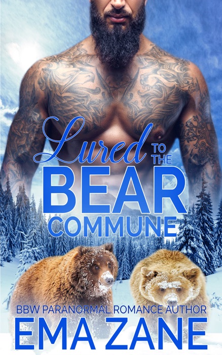 Lured to the Bear Commune (Book 1 of 