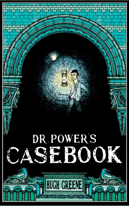 Dr Power's Casebook