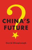China's Future - David Shambaugh