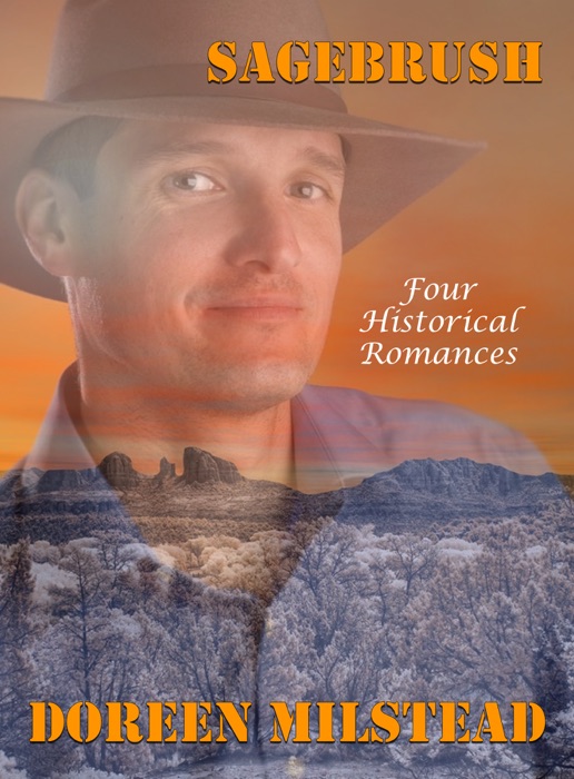 Sagebrush: Four Historical Romances