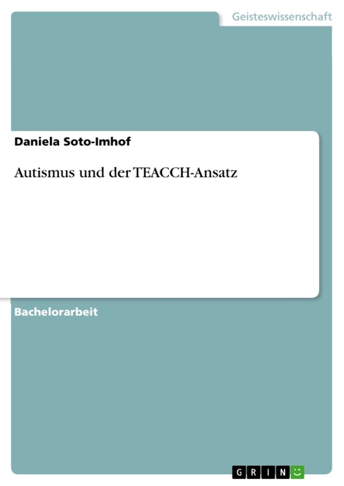 Autismus und der TEACCH-Ansatz