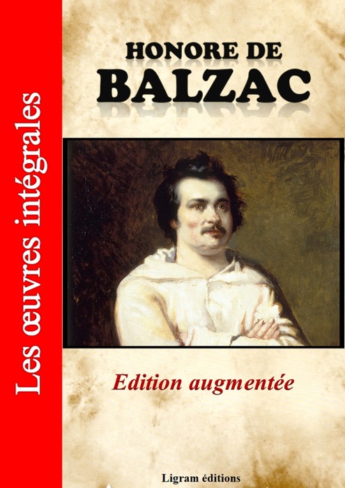 Honoré de Balzac - Les oeuvres intégrales