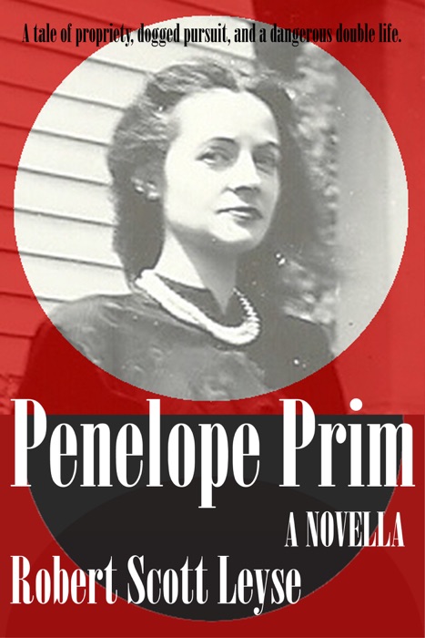 Penelope Prim: A Novella