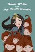 Snow White and the Seven Dwarfs - Read Aloud - Kate Friend & Mateya Arkova