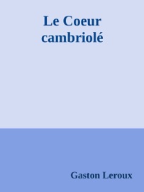 Le Coeur cambriolé