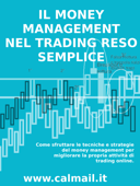 Il money management nel trading reso semplice - - Stefano Calicchio