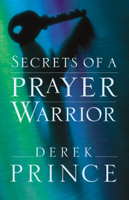 Derek Prince - Secrets of a Prayer Warrior artwork