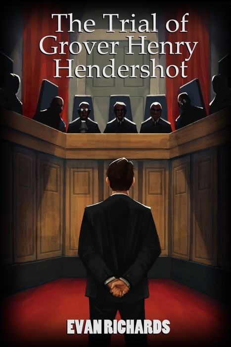 The Trial of Grover Henry Hendershot