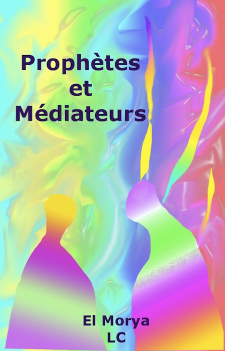 Prophètes et Médiateurs