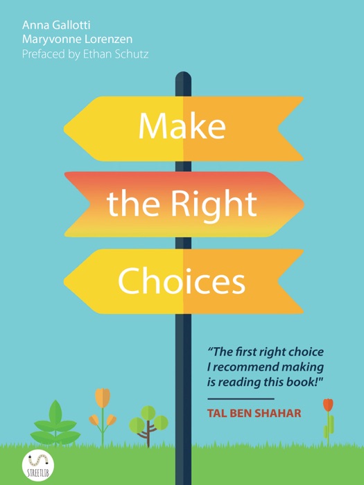 Make The Right Choices