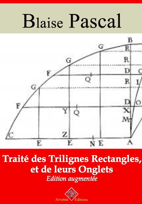 Traité des trilignes rectangles, et de leurs onglets