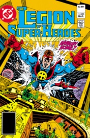 The Legion of Super-Heroes (1980-1984) #285 - Paul Levitz, Pat Broderick & Keith Giffen by  Paul Levitz, Pat Broderick & Keith Giffen PDF Download