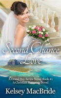 Second Chance Love: A Christian Romance