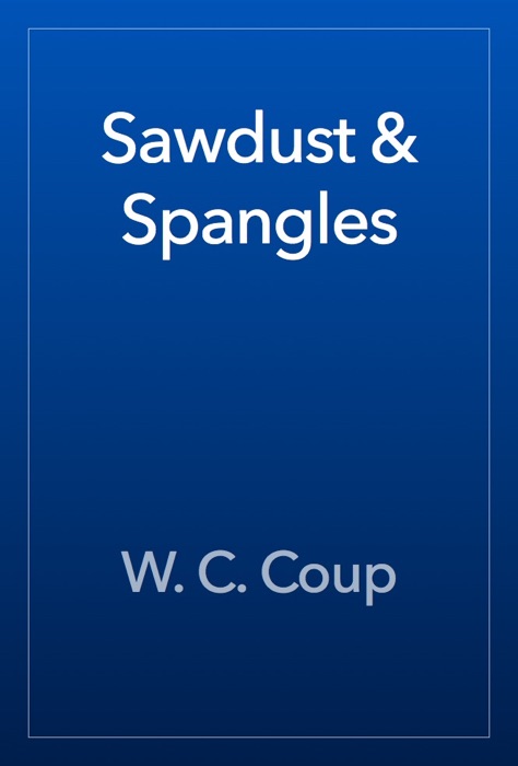 Sawdust & Spangles