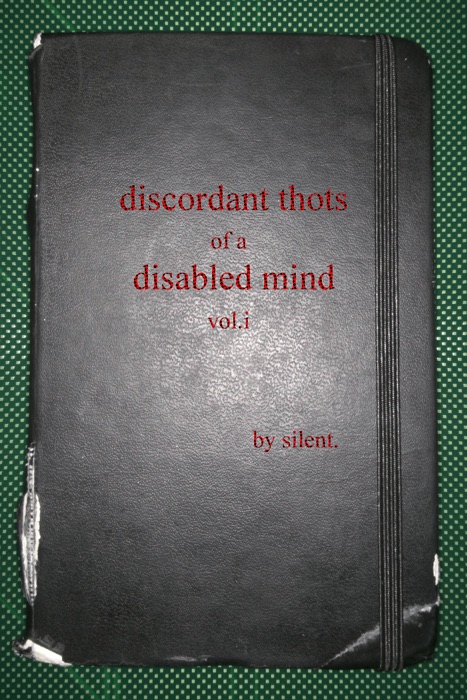 Discordant Thots of a Disabled Mind, vol.i