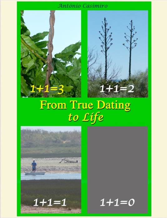 From True Dating to Life