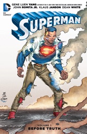 Superman Vol. 1: Before Truth - Gene Luen Yang & John Romita, Jr. by  Gene Luen Yang & John Romita, Jr. PDF Download