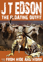 J.T. Edson - The Floating Outfit 5: From Hide and Horn artwork
