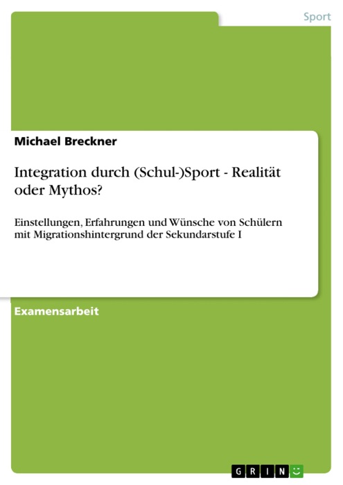 Integration durch (Schul-)Sport - Realität oder Mythos?