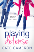 Playing Defense - Cate Cameron