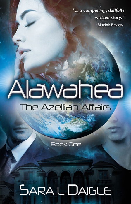 Alawahea: The Azellian Affairs, Book One