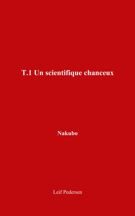 Un scientifique chanceux