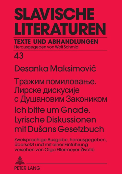 Trazim pomilovanje. Lirske diskusije s Dusanovim Zakonikom Ich bitte um Gnade. Lyrische Diskussionen mit Dusans Gesetzbuch