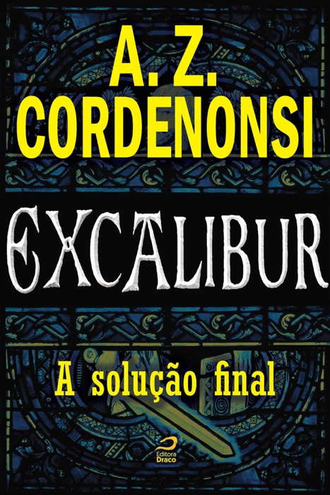 Excalibur - A solução final