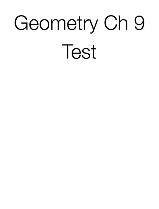 Geometry Ch 9 Test