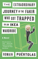Romain Puértolas & Sam Taylor - The Extraordinary Journey of the Fakir Who Got Trapped in an Ikea Wardrobe artwork