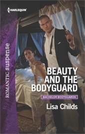 Beauty and the Bodyguard - Lisa Childs by  Lisa Childs PDF Download