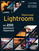 Dépannage Lightroom en 200 questions/réponses - Scott Kelby