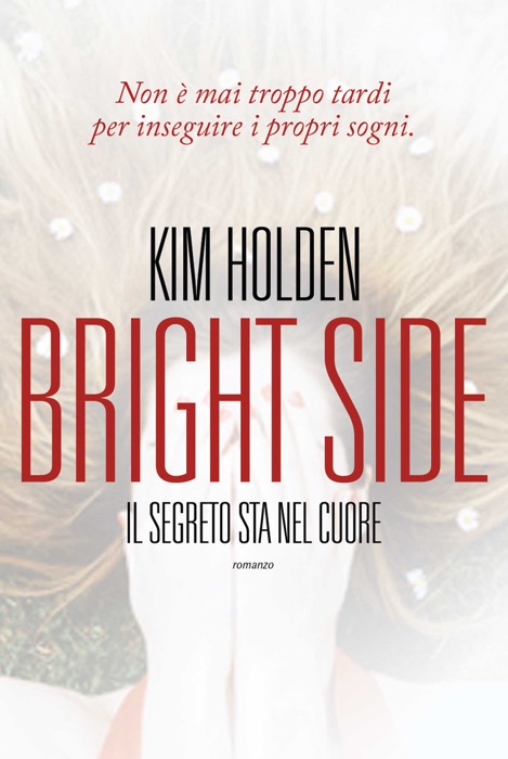 Bright Side. Il segreto sta nel cuore