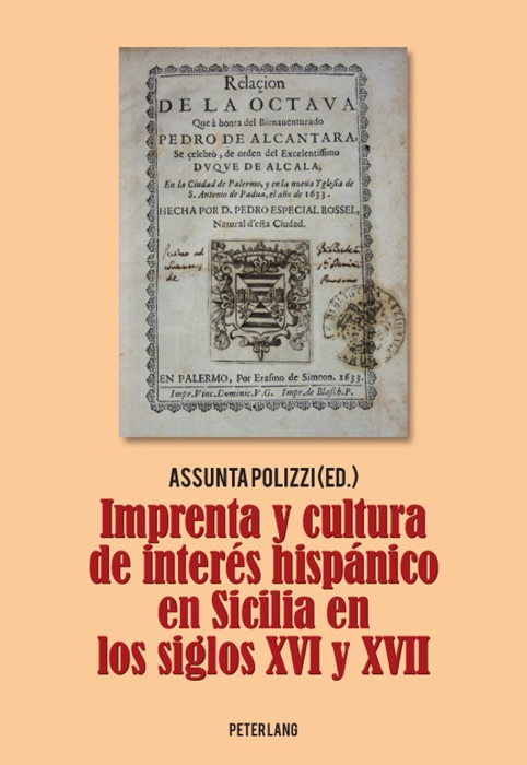 Imprenta y cultura de interés hispánico en Sicilia en los siglos XVI y XVII