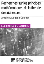 Recherches sur les principes mathématiques de la théorie des richesses d'Antoine Augustin Cournot