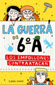 Serie La guerra de 6ºA 2 - Los empollones contraatacan - Sara Cano Fernández