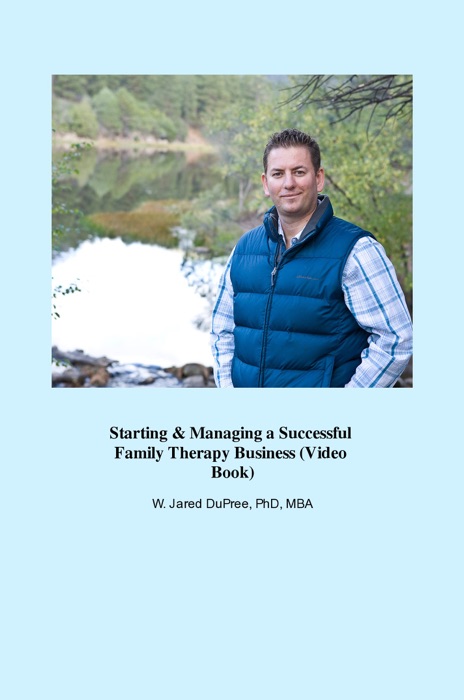 Starting & Managing a Successful Family Therapy Business