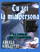 Tu sei la mia persona- Le frasi di Grey's anatomy - Angela Giulietti