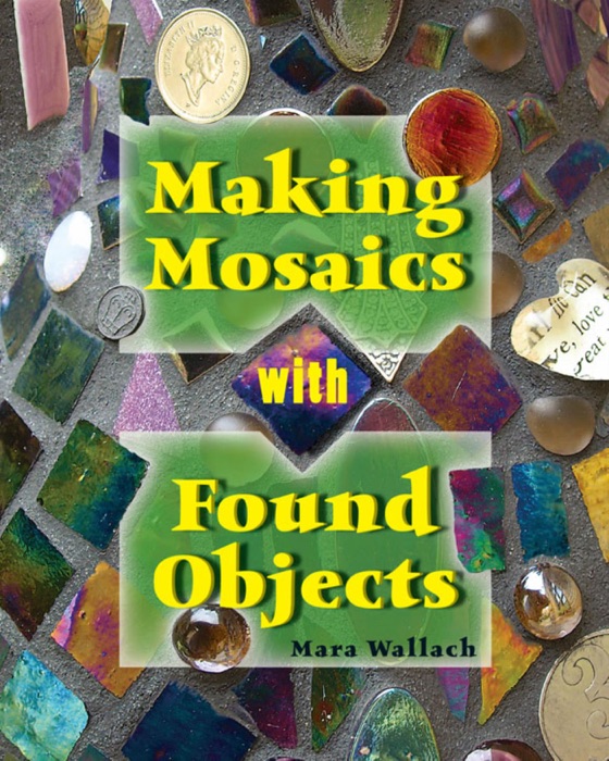 Making Mosaics with Found Objects