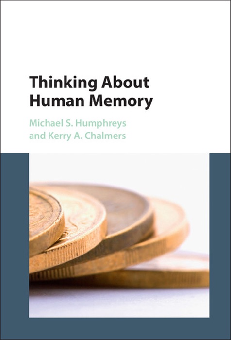 Thinking about Human Memory