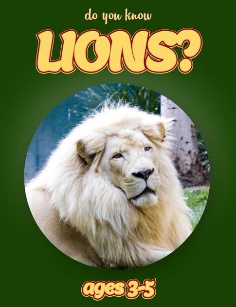 Do You Know Lions Animals For Kids 3 5 By Cindy Bowdoin