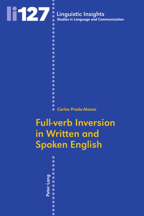 Full-verb Inversion In Written and Spoken English