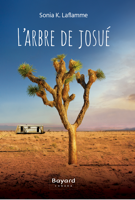 Sonia K. Laflamme - L'arbre de Josué artwork