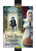 Don Juan Tenorio - José Zorrilla, Óscar T. Pérez Sánchez & Juan Manuel Infante Moraño