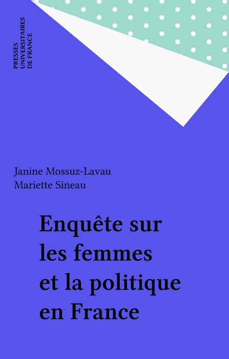 Enquête sur les femmes et la politique en France