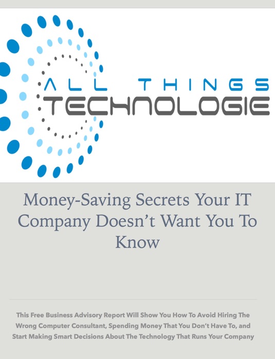 Money-Saving Secrets Your IT Company Doesn’t Want You To Know