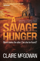 Claire McGowan - A Savage Hunger (Paula Maguire 4) artwork